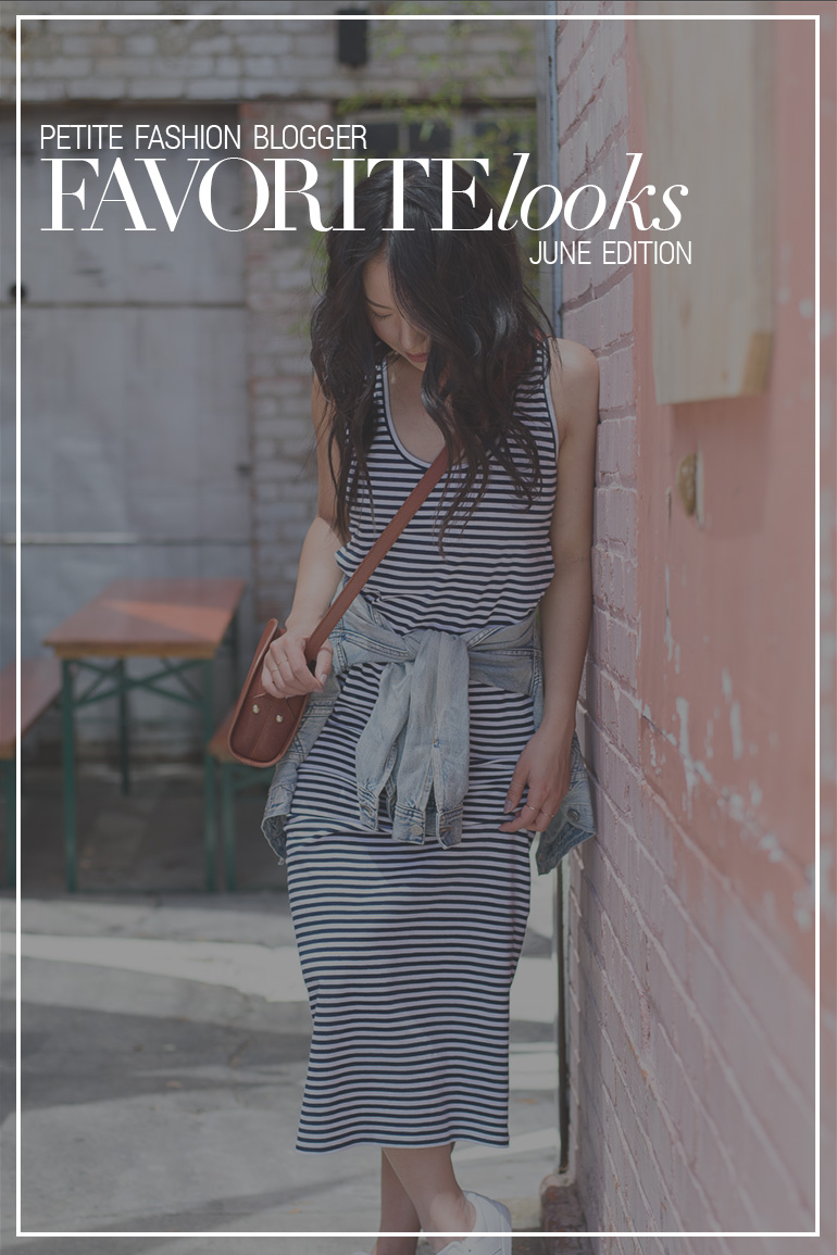 Petite Fashion Blogger Favorite Looks – June Edition